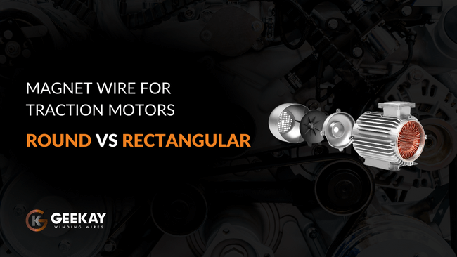 Comparison of Round Copper Winding Wires and Rectangular Copper Winding Wires in Electric vehicle Motors - Advantages and Disadvantages